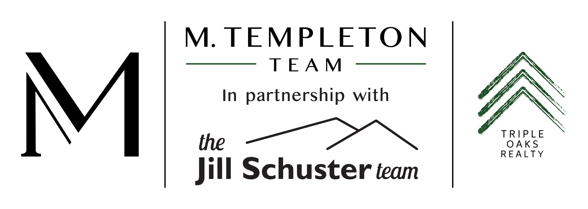 M. Templeton Team in partnership with the Jill Schuster Team